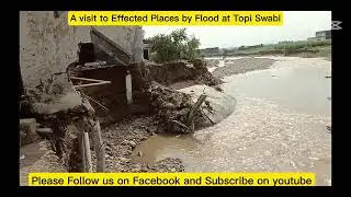 Flood Effected Places in Topi Swabi
