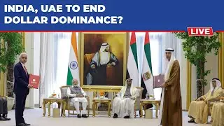 Live: HISTORIC! India, UAE Sign Pact To Trade In Local Currencies During PM Modi's Visit