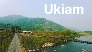 Ukiam#NongspungVillage #AssamMeghalayaborder #Djitra #Ukiampicnicplace