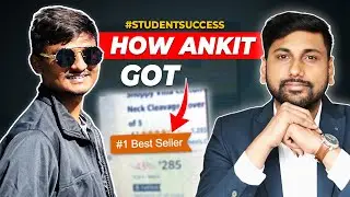 Student Success: How Ankit Got Best Sellers Badge | Inspiring Amazon Fba Success Story