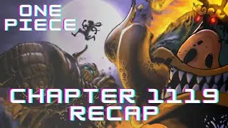 One Piece Chapter 1119 Recap and Reaction