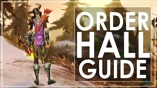 WoW Legion: Guide To Class Order Halls [Patch 7.0.3]
