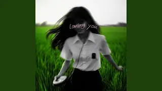 Loving you