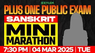 Plus One Public Exam: Sanskrit | Mini Marathon | Xylem Plus One