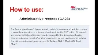 How to use the General retention and disposal authority: administrative records (GA28)