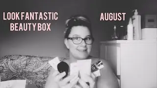 LOOK FANTASTIC | AUGUST 2020 BEAUTY SUBSCRIPTION BOX | UNBOXING