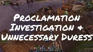 [ALPHA] Proclamation Investigation & Unnecessary Duress Quest Playthrough (Battle for Azeroth)