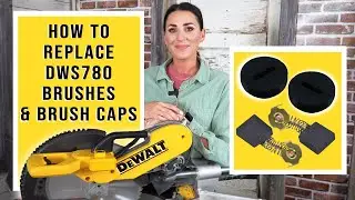 Как заменить щетки и колпачки щеток DWS780