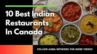 Top 10 Must-Try Indian Restaurants in Canada 🍛 | Authentic Flavors You&rsquo;ll Love!