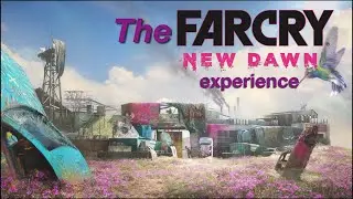 The Far Cry: New Dawn experience (very colorful)