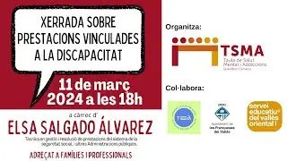 Xerrada sobre prestacions vinculades a la discapacitat