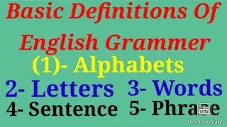 Basic Definitions Of English Grammar // Definition of Alphabet,Letter,Word,Sentence@DearSir