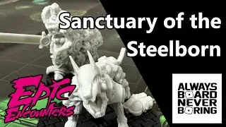 Sanctuary of the Steelborn | An Epic Encounters (D&D Compatible) Unboxing & Review | Sponsored