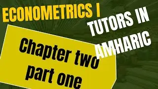 Econometrics I chapter two about simple linear regration  function part one