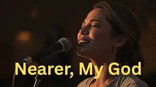 Nearer, My God (Modern Worship Hymn) | Peaceful Piano Prayer