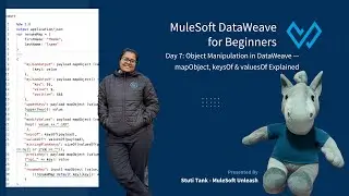 Day 7: DataWeave Hack: Object Manipulation: mapObject, keysOf, valuesOf (Beginner to Pro) | MuleSoft