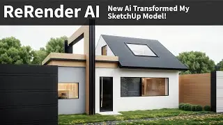 New AI Transformed My SketchUp Model – ReRender AI Is Here!
