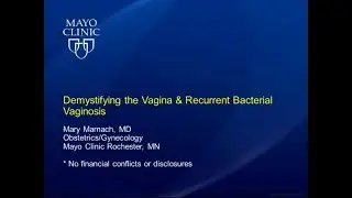 Demystifying the Vagina and Recurrent Bacterial Vaginosis by Mary L. Marnach, MD | Preview