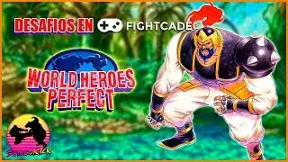 [World Heroes Perfect] // Desafios Fightcade // Desafios #2  FT15