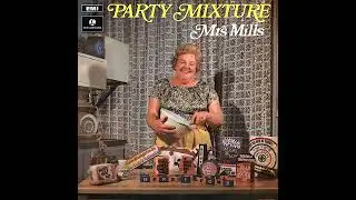 Mrs. Mills - There Is A Tavern In The Town