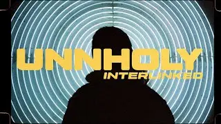UNNHOLY // Interlinked [WAVEVISION&reg; EXCLUSIVE]