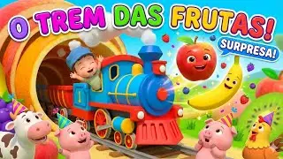 O Trem das Frutas 🚂🍎 M&uacute;sica Infantil Piu&iacute; Piu&iacute; | O Mundo do Tico