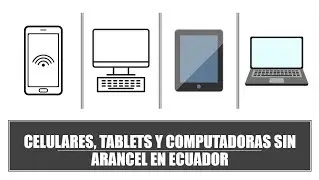 Celulares, computadoras y tablets sin impuestos en Ecuador || Ecuageek