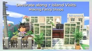 Animal Crossing New Horizons Decorate Along Making Fancy Shops