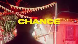 CHANCE - EL PI&Ntilde;A  (Video Oficial, Shot By Furya, By Swing Studio)