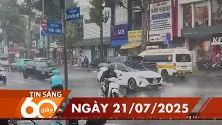 60 Giây Sáng - Ngày 21/07/2025 | HTV Tin tức