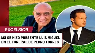 El gesto que Luis Miguel tuvo con Pedro Torres en su funeral