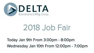 Jan 9th & 10th  Delta Job Fair 2018