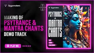 Psytrance & Mantra Chants sample pack (Demo track walkthrough)