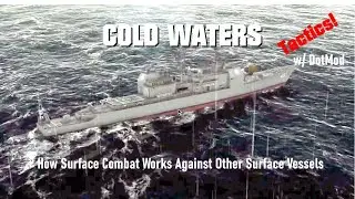 How Surface Combat Works Against Other Surface Vessels | Cold Waters Tactics w/ DotMod