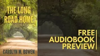 Contemporary Romance Audiobook | The Long Road Home | Free Preview
