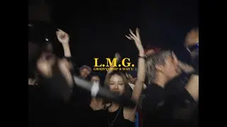 Groovyyboii* & Way U - L.M.G. (Official Video)
