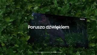 Bezkonkurencyjny QLED 8K | Porusza dźwiękiem
