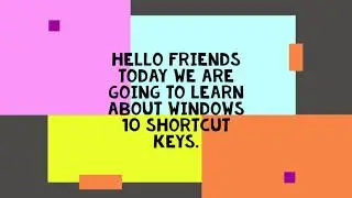 Microsoft Windows 10 Shortcut Keys