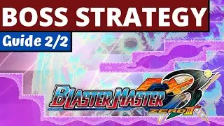 Blaster Master Zero 3 Boss Strategy Guide 2/2