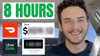 Full DoorDash & Uber Eats Earnings (8 Hour Shift)