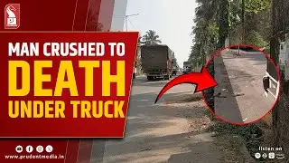 Man Crushed to Death Under Truck in Karaswada