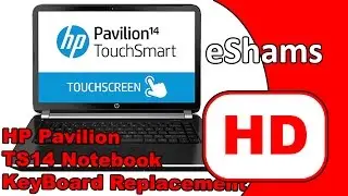 HP Pavilion TS14 Notebook KeyBoard Replacement