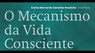 AUDIOBOOK   O MECANISMO DA VIDA CONSCIENTE