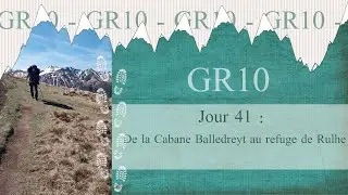 GR10 E038 Jour41 : en direction du refuge de Rulhe