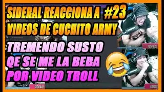 SIDERAL REACCIONA A VIDEOS DE CUCHITO ARMY, PARTE 23, REACCIONA A NUEVOS MEMES DE SUS BURLAS, DOTA 2