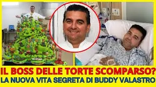 IL BOSS DELLE TORTE SCOMPARSO? LA NUOVA VITA SEGRETA DI BUDDY VALASTRO
