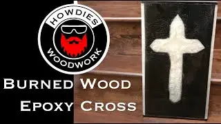 First Build - Burned Wood Cross with Epoxy Inlay