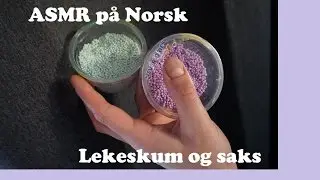ASMR på Norsk | Klippe i lekeskum | DuskWhispersASMR