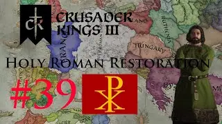 Crusader Kings 3: Holy Roman Restoration: Part 39: Inheritance Issues
