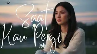 Saat Kau Pergi - Dadali | Cover By Son9o Musicai
